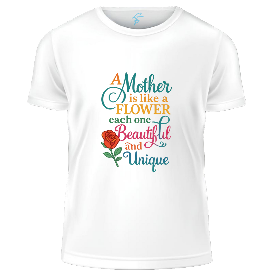 Mother's Day T-Shirt, A Mother is Like a Flower Design, 100% Cotton, Women's Casual Wear